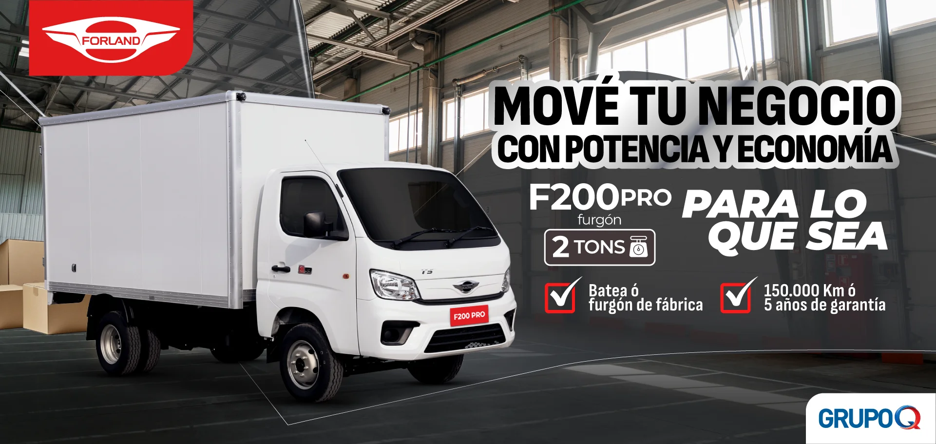 Forland F200 PRO FURGÓN Costa Rica - Para lo que sea - Capacidad de carga 2 TON - Furgón incluida de fábrica - Garantía 5 años o 150000 km - Grupo Q